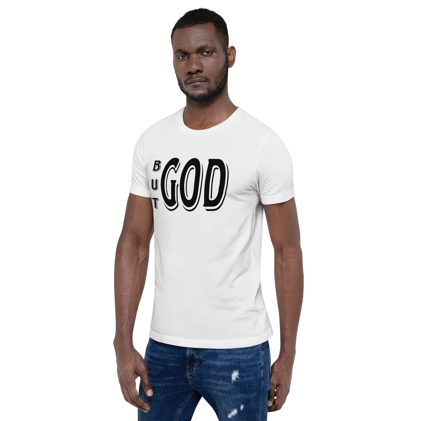 But GOD Men's Tees