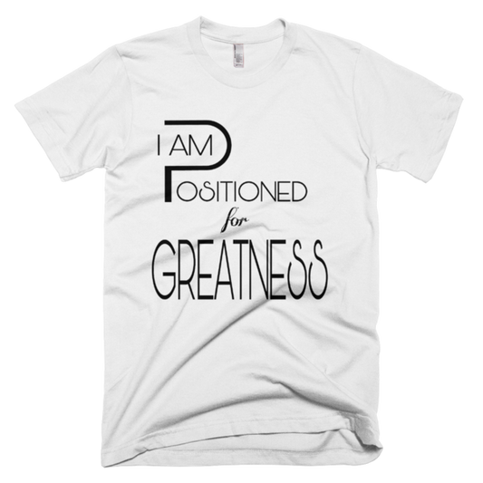 I Am Positioned for GREATNESS!!