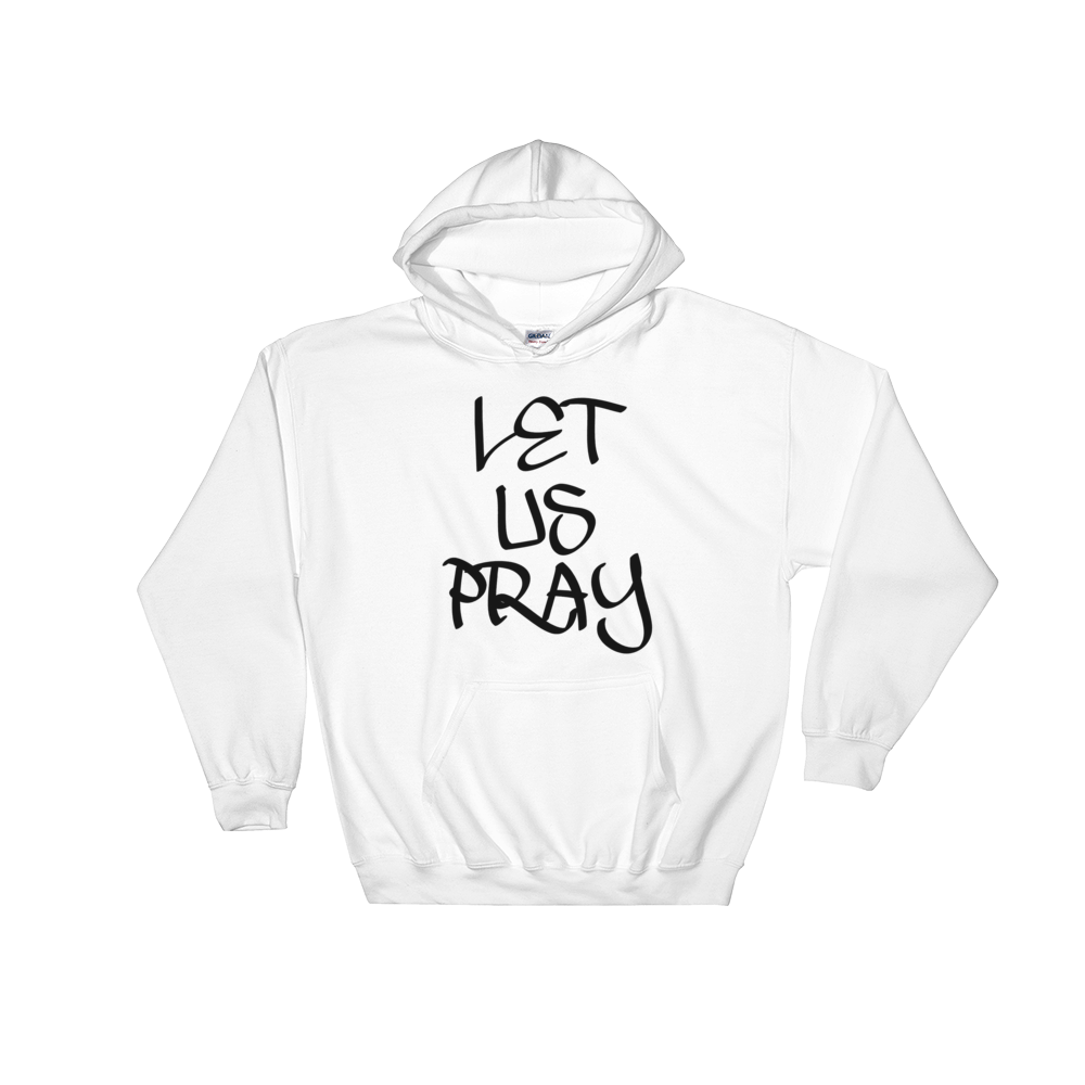 Let Us Pray Men/Unisex Hoodies - Be Ye AWARE Clothing