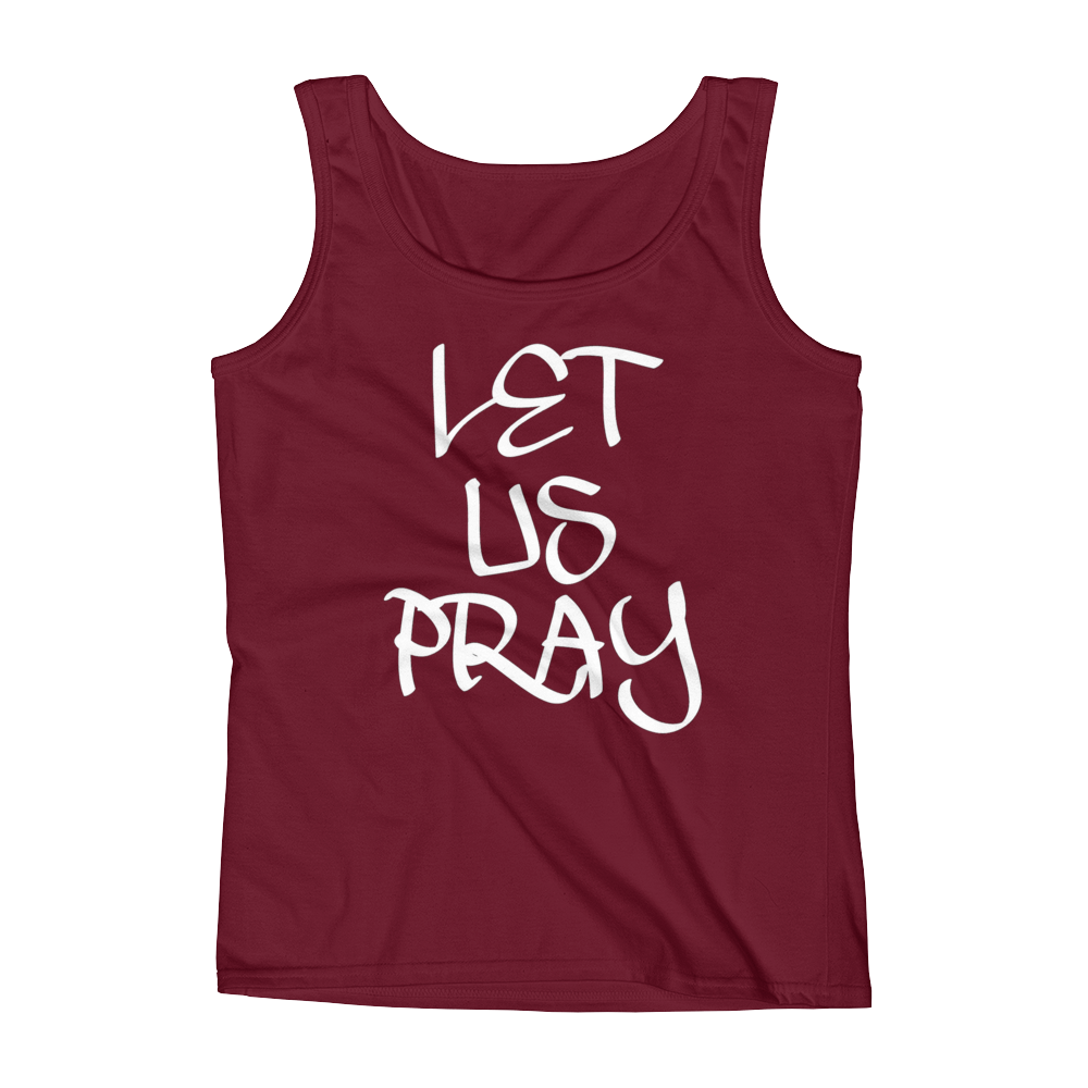 Let Us Pray Ladies Tanks - Be Ye AWARE Clothing