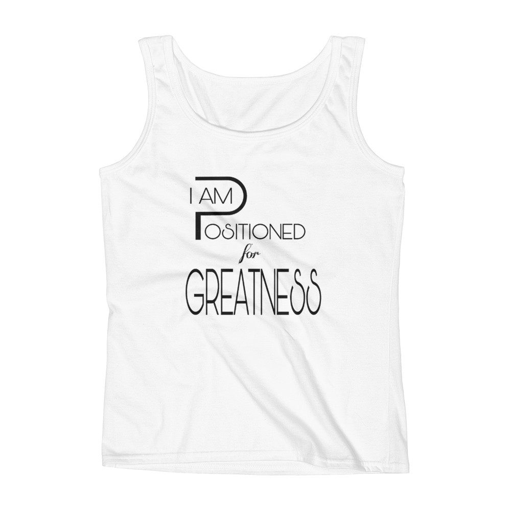 Positioned for Greatness Ladies Tanks - Be Ye AWARE Clothing