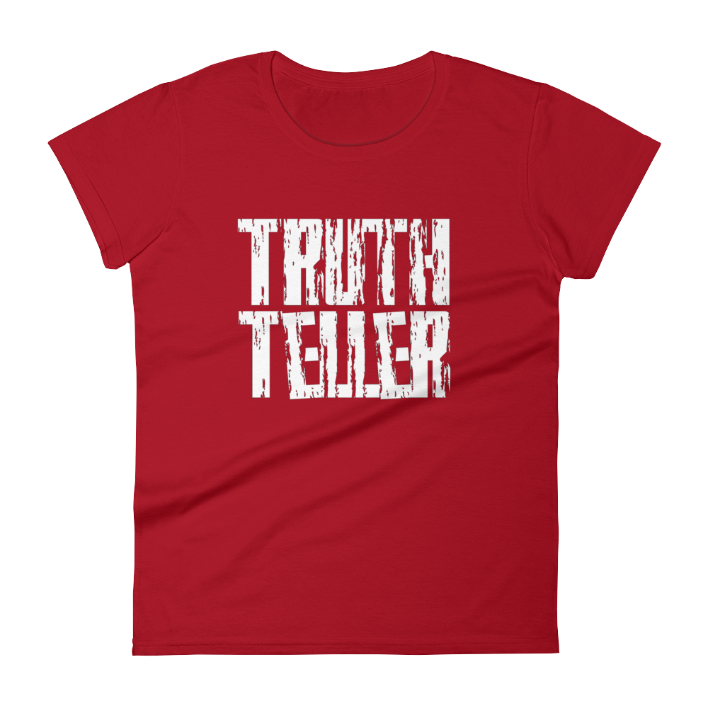 Truth Teller Ladies Tees - Be Ye AWARE Clothing