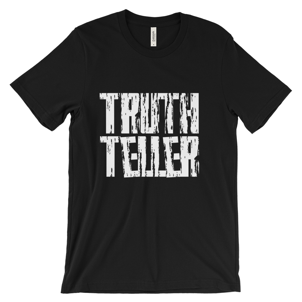 Truth Teller Tees - Men/Unisex - Be Ye AWARE Clothing