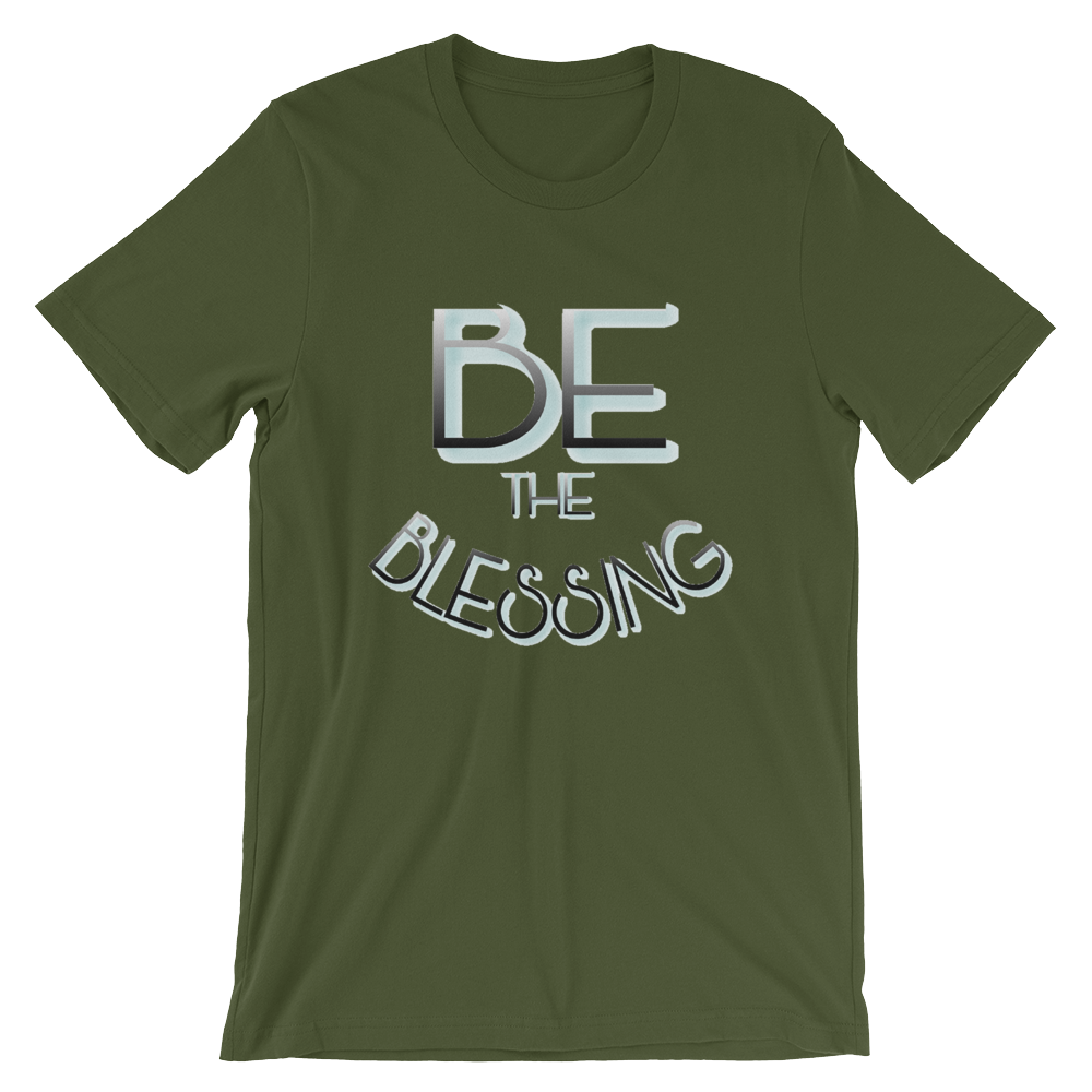 BE the Blessing - Men/Unisex Tees - Be Ye AWARE Clothing