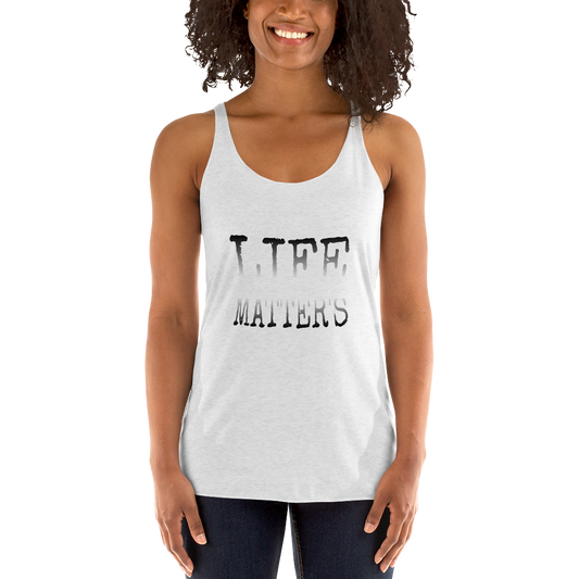 Life Matters Ladies Racerback Tanks