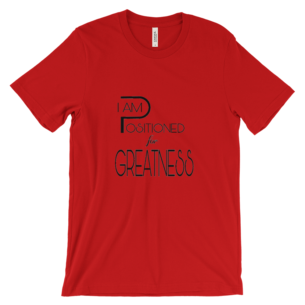 Positioned for Greatness Tees - Men/Unisex - Be Ye AWARE Clothing