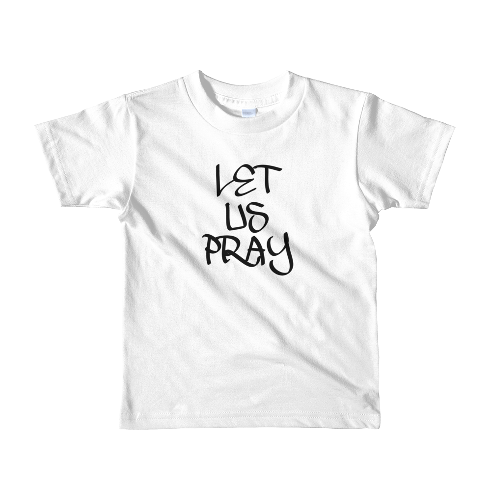 Let Us Pray - Boys/Unisex Kids T-Shirts - Be Ye AWARE Clothing
