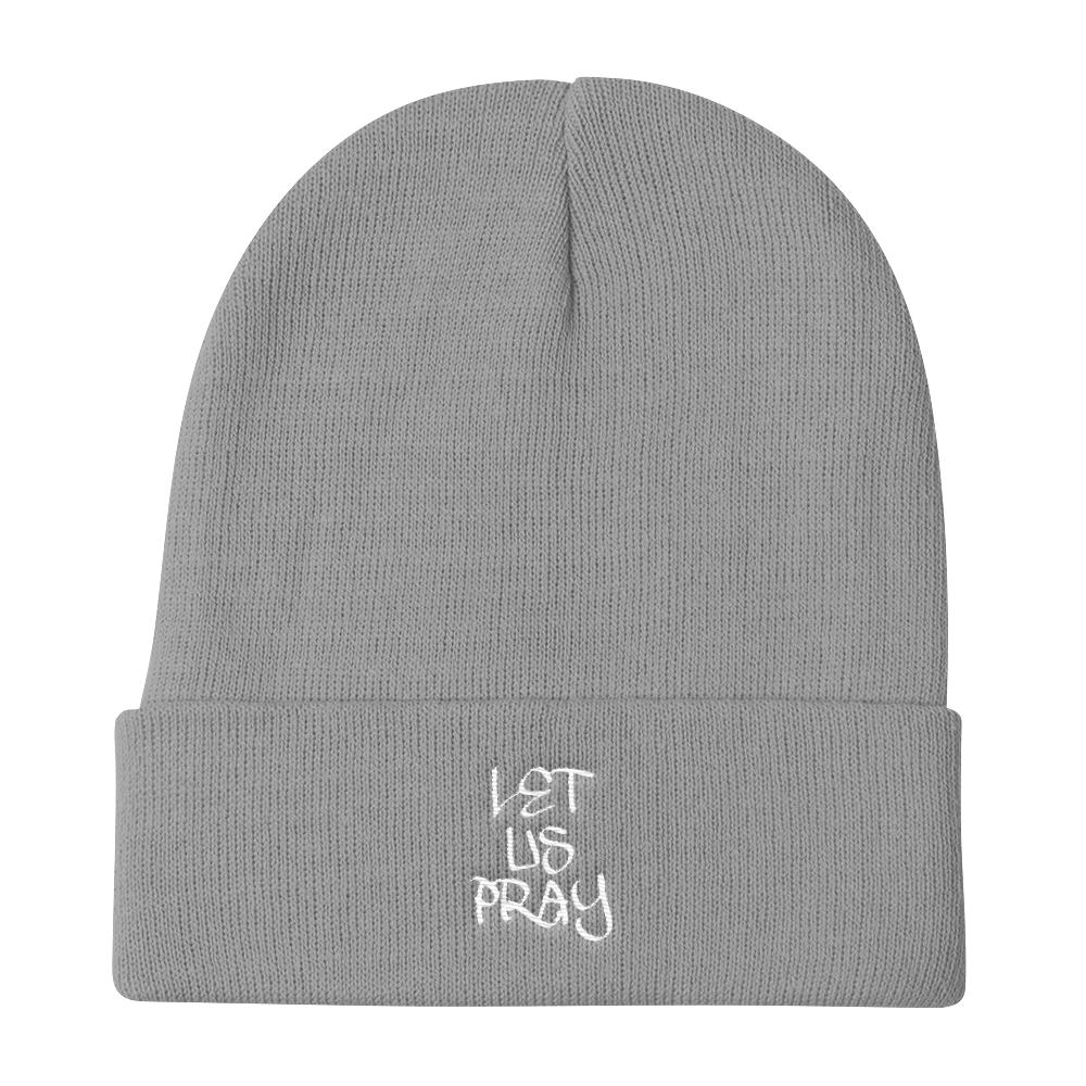 Let Us Pray Beanies - Be Ye AWARE Clothing