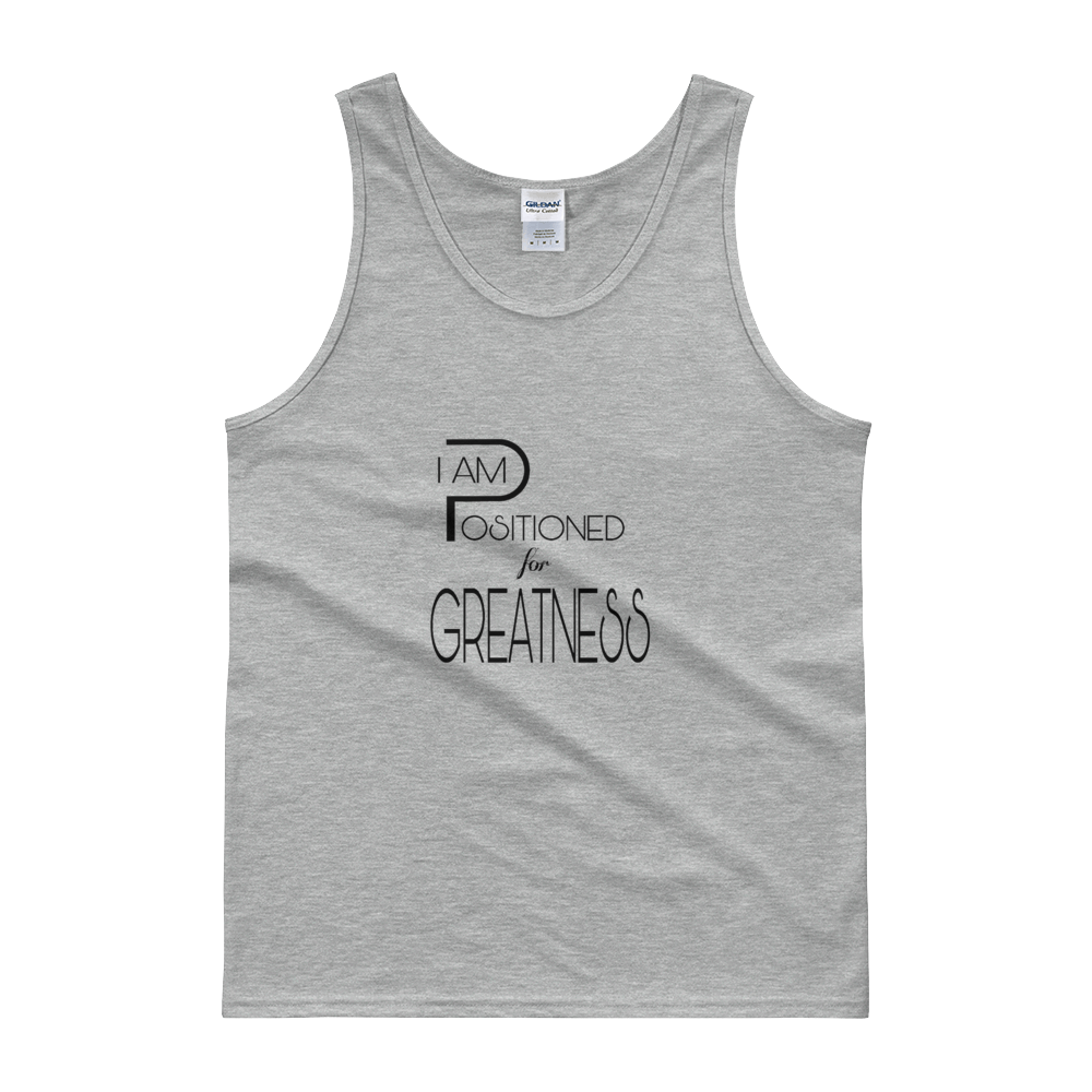 Positioned for Greatness Tanks - Men's/Unisex - Be Ye AWARE Clothing