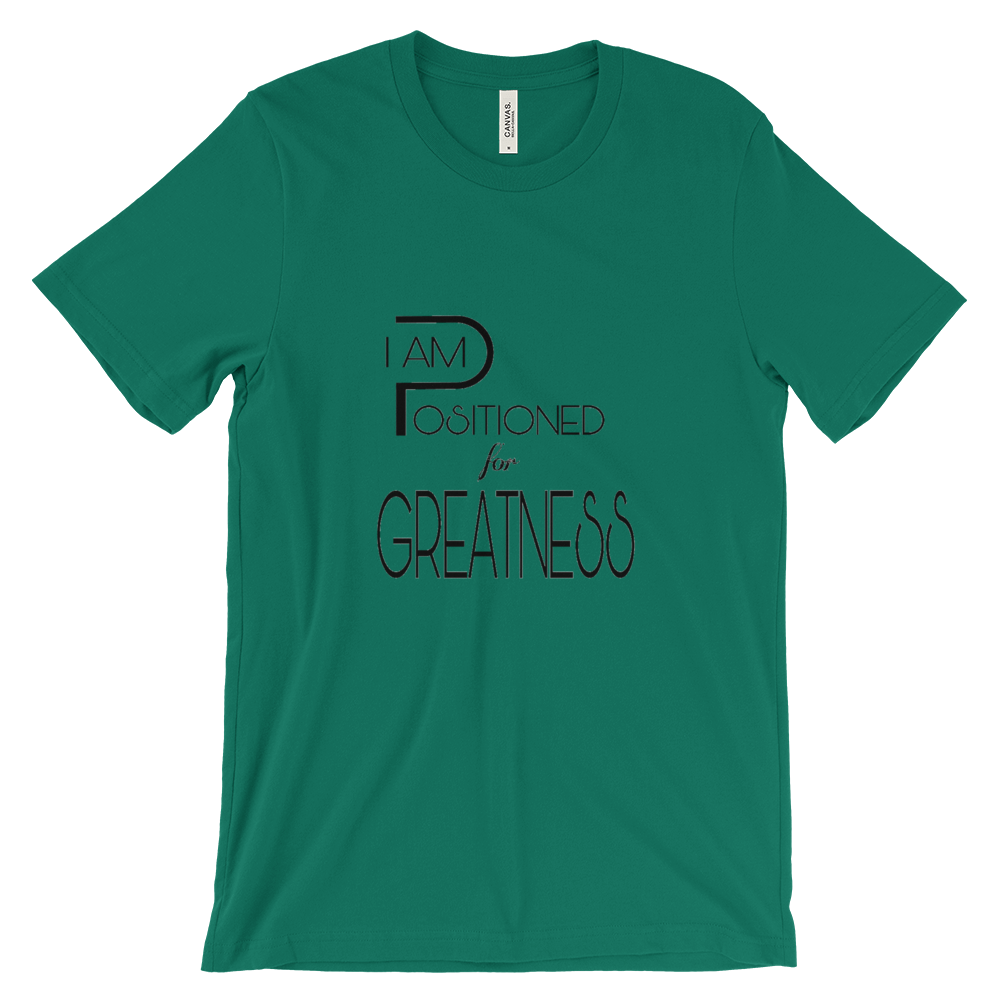 Positioned for Greatness Tees - Men/Unisex - Be Ye AWARE Clothing