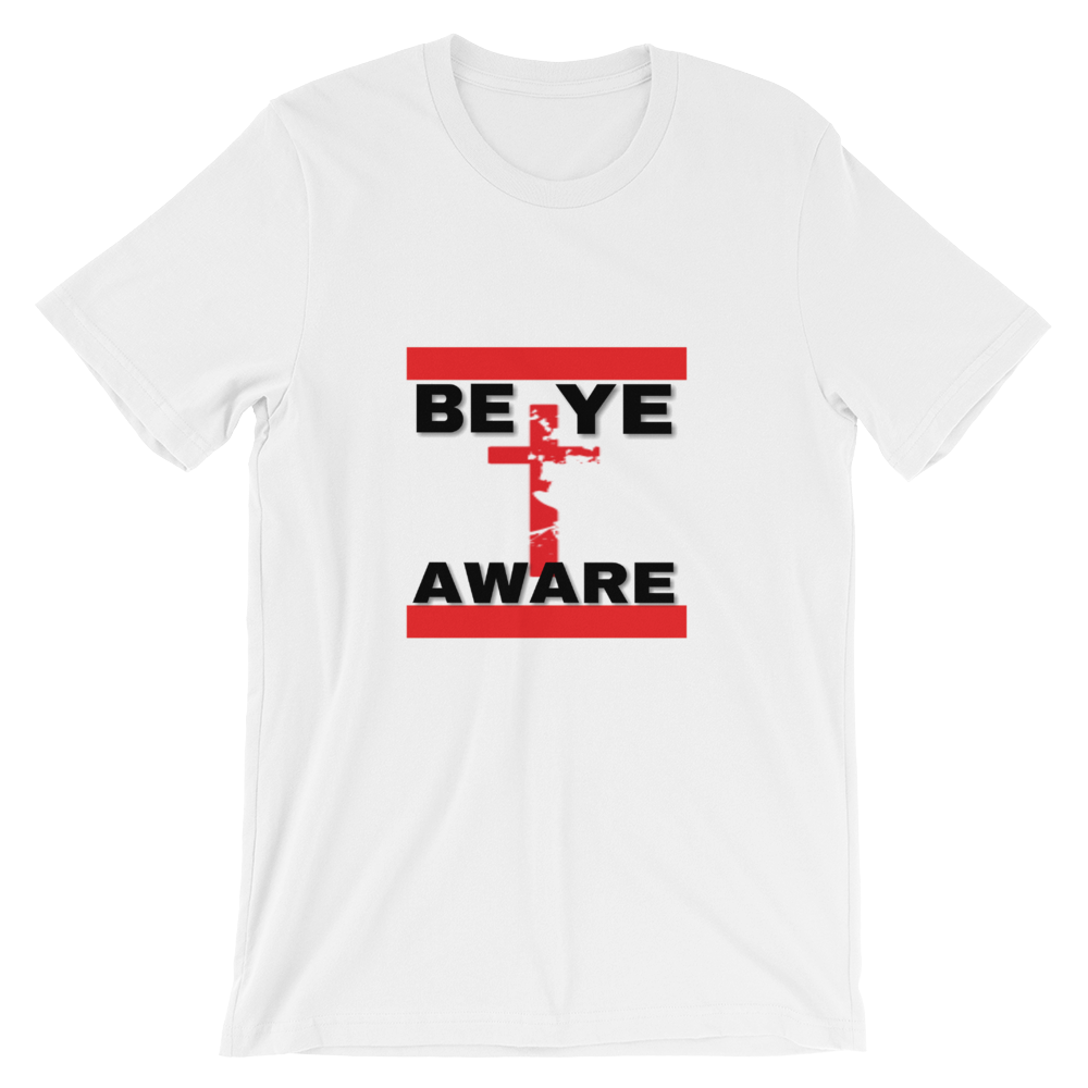 BYAWARE Tees - Men/Unisex - Be Ye AWARE Clothing
