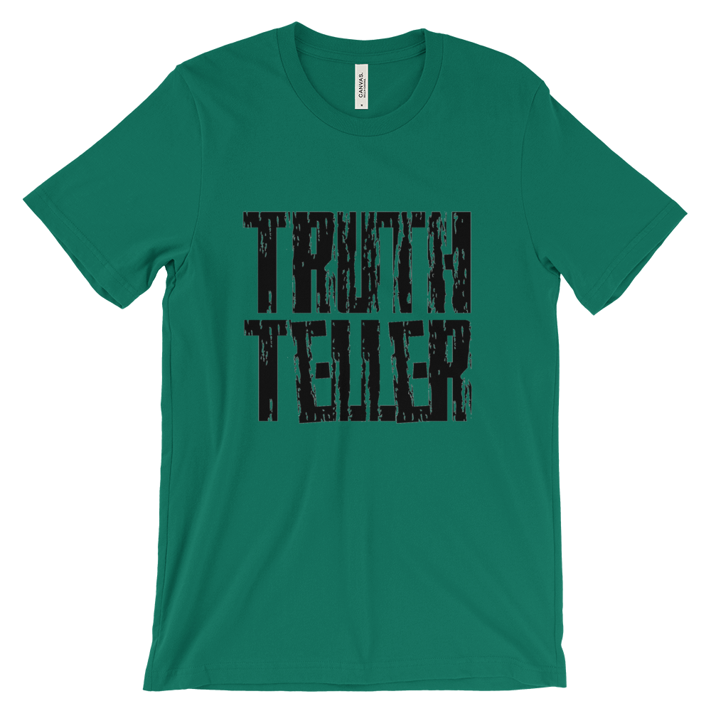 Truth Teller Tees - Men/Unisex - Be Ye AWARE Clothing