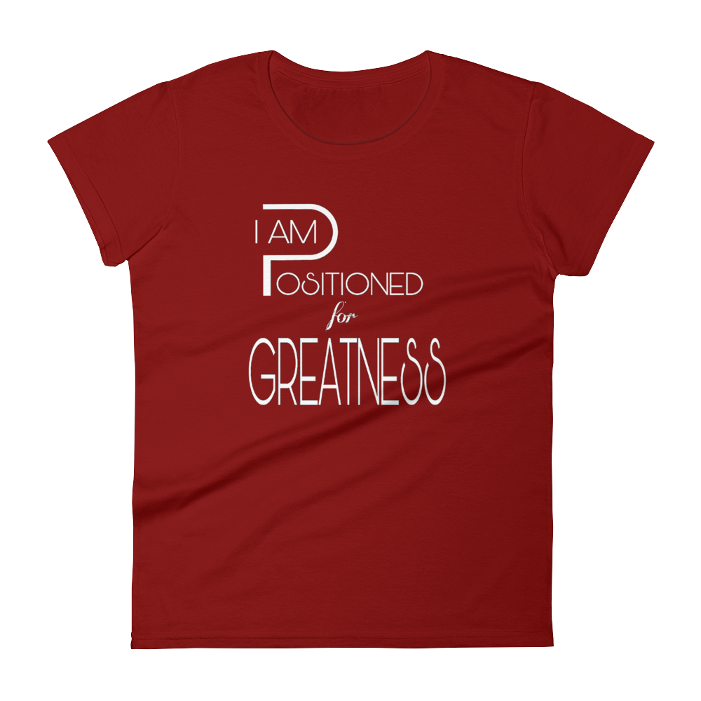 Positioned for Greatness Ladies Tees - Be Ye AWARE Clothing