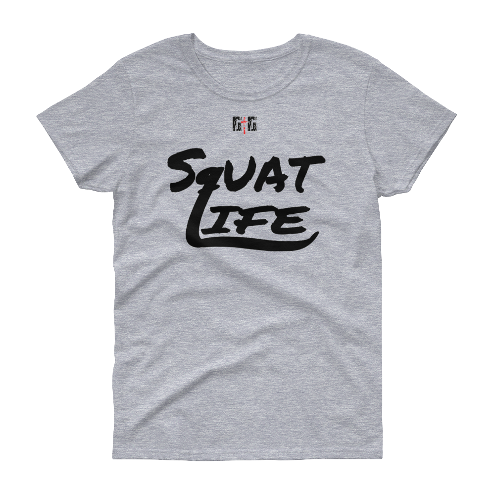 Squat Life Ladies' Tees - Be Ye AWARE Clothing