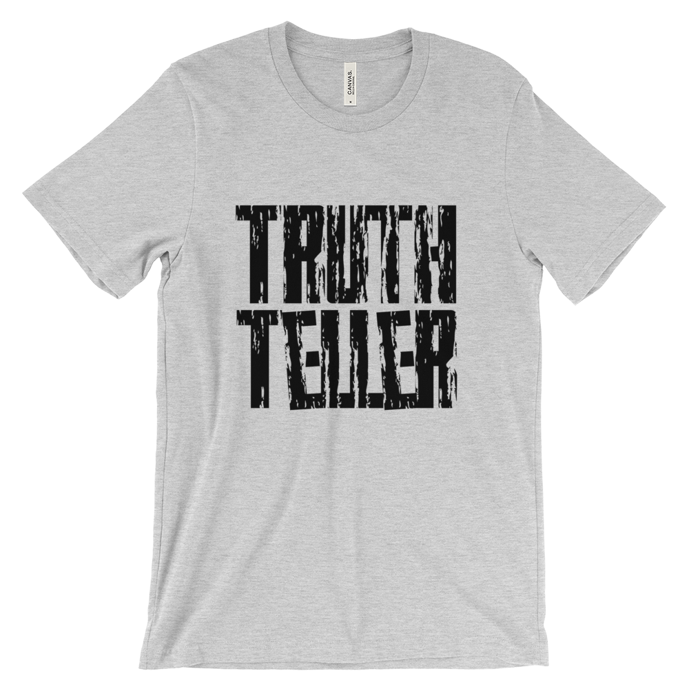 Truth Teller Tees - Men/Unisex - Be Ye AWARE Clothing