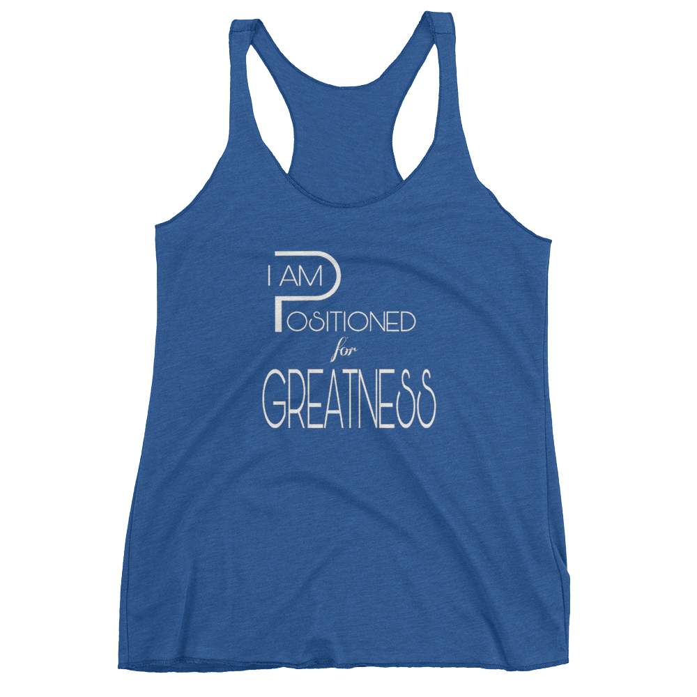 Positioned for Greatness Ladies Racerback Tanks - Be Ye AWARE Clothing