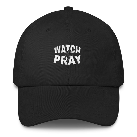 Watch & Pray Dad Caps - Be Ye AWARE Clothing