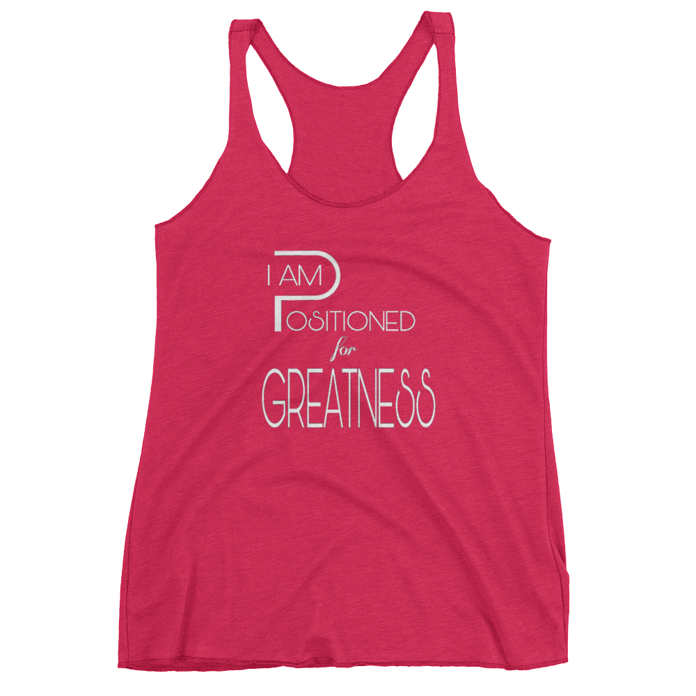 Positioned for Greatness Ladies Racerback Tanks - Be Ye AWARE Clothing