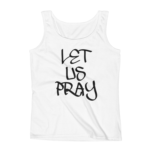 Let Us Pray Ladies Tanks - Be Ye AWARE Clothing