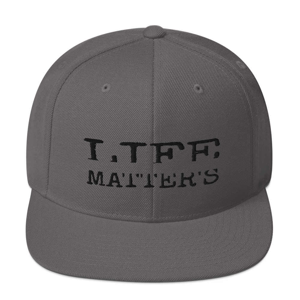 Life Matters Unisex Snapback Hats