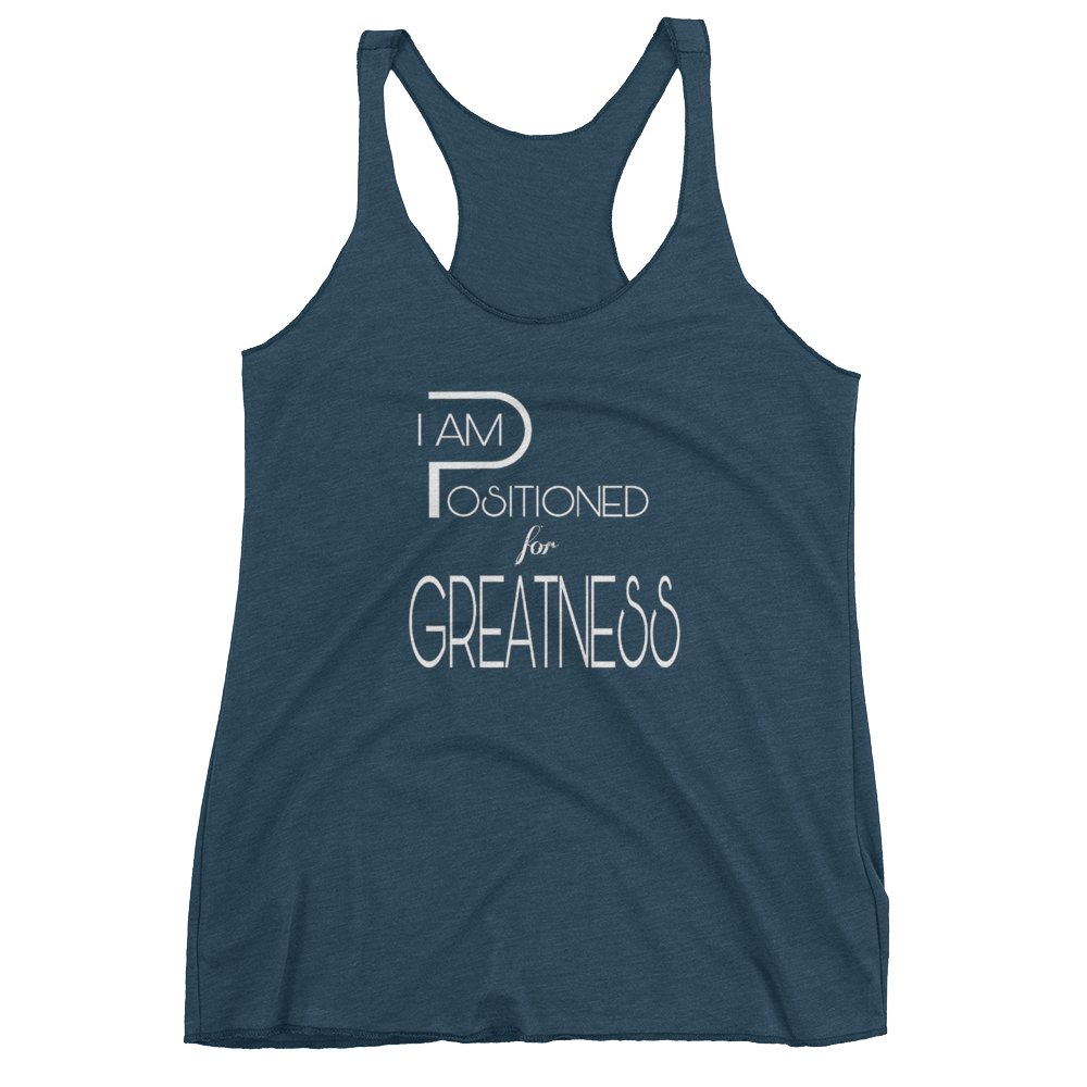 Positioned for Greatness Ladies Racerback Tanks - Be Ye AWARE Clothing