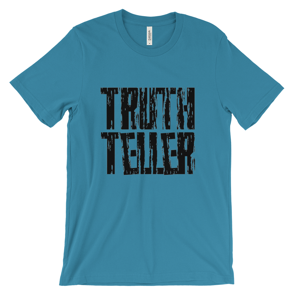 Truth Teller Tees - Men/Unisex - Be Ye AWARE Clothing