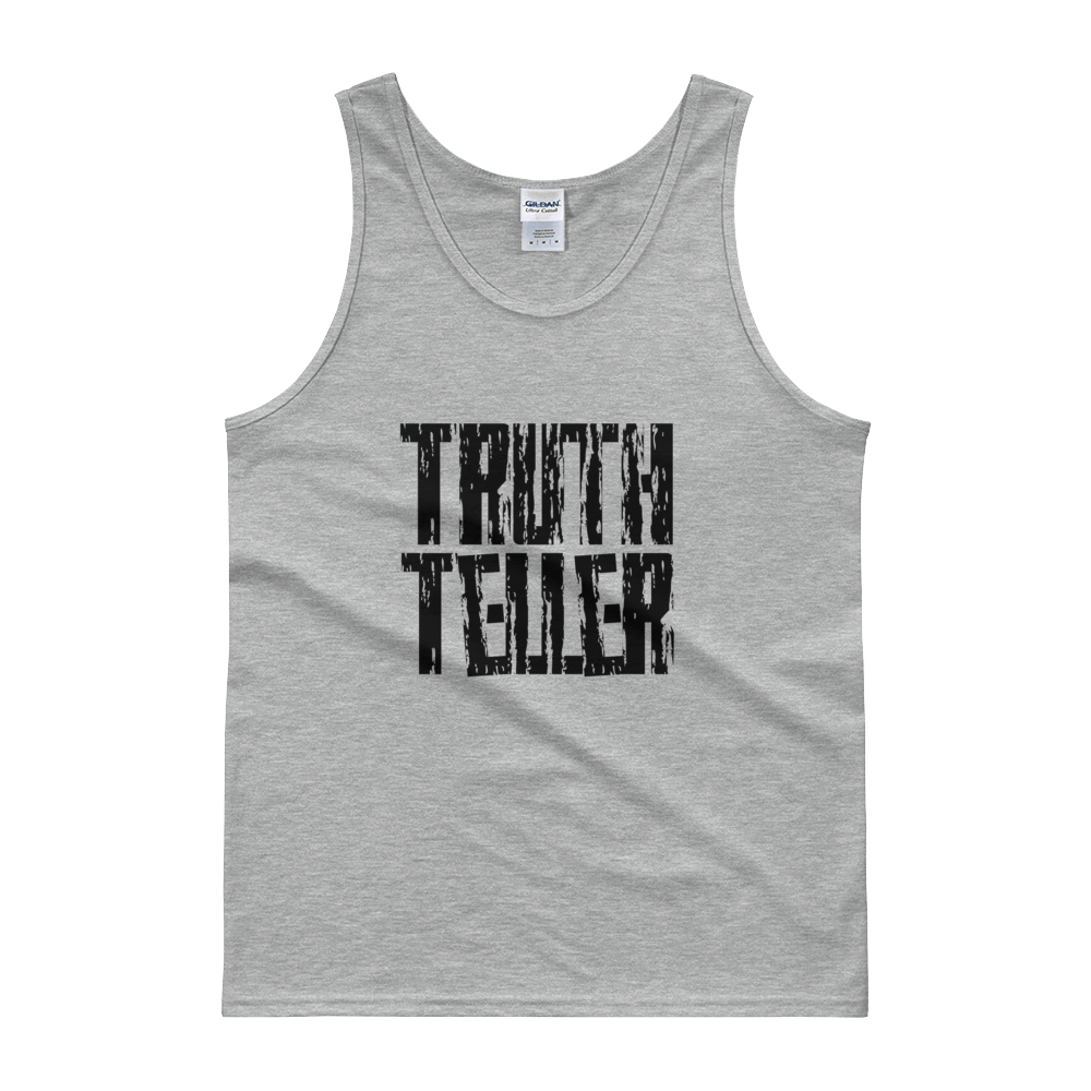 Truth Teller Tanks - Men/Unisex - Be Ye AWARE Clothing