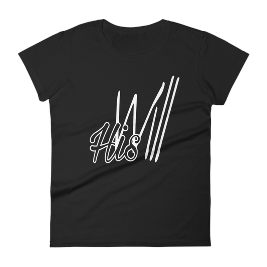 HIS Will Ladies' Tees - Be Ye AWARE Clothing