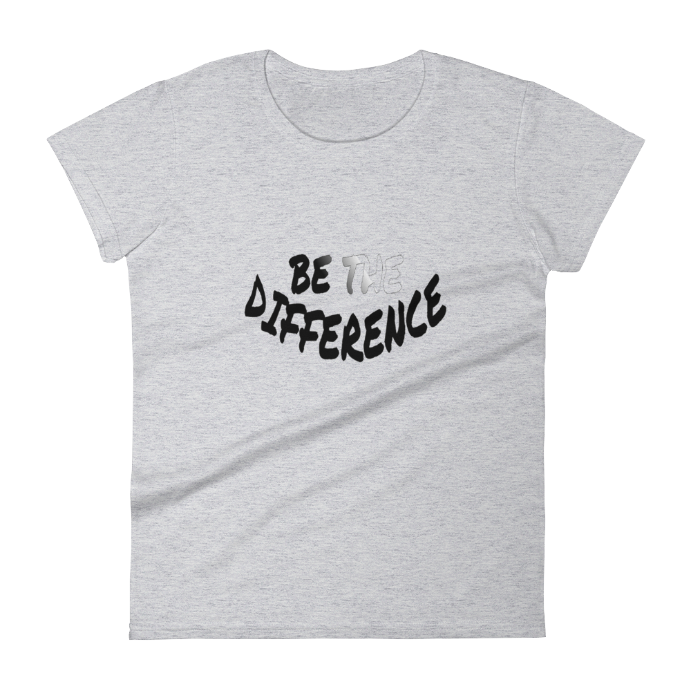 Be The Difference Ladies Tees - Be Ye AWARE Clothing