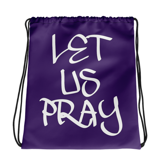 Let Us Pray Drawstring Bags