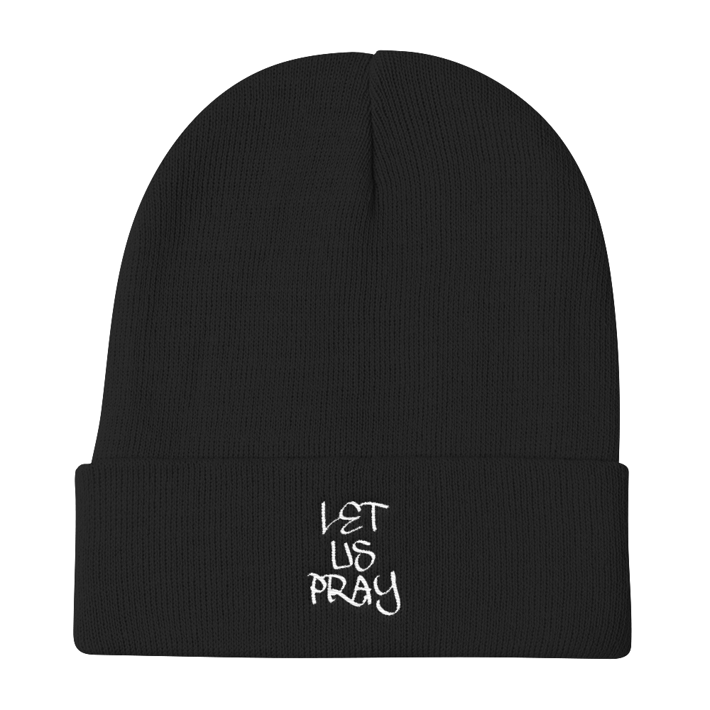 Let Us Pray Beanies - Be Ye AWARE Clothing