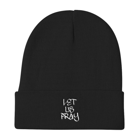 Let Us Pray Beanies - Be Ye AWARE Clothing