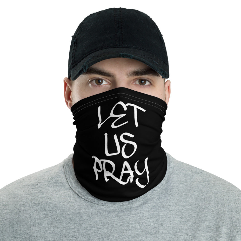 Let Us Pray Neck Gaiters (Unisex)