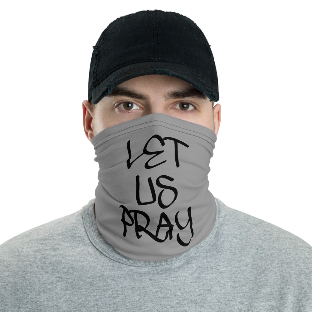 Let Us Pray Neck Gaiters (Unisex)