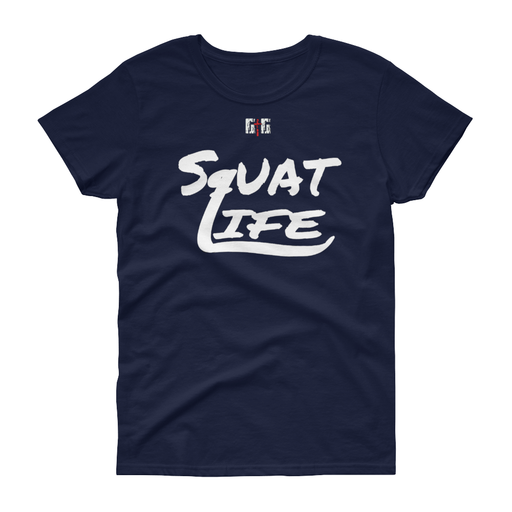 Squat Life Ladies' Tees - Be Ye AWARE Clothing
