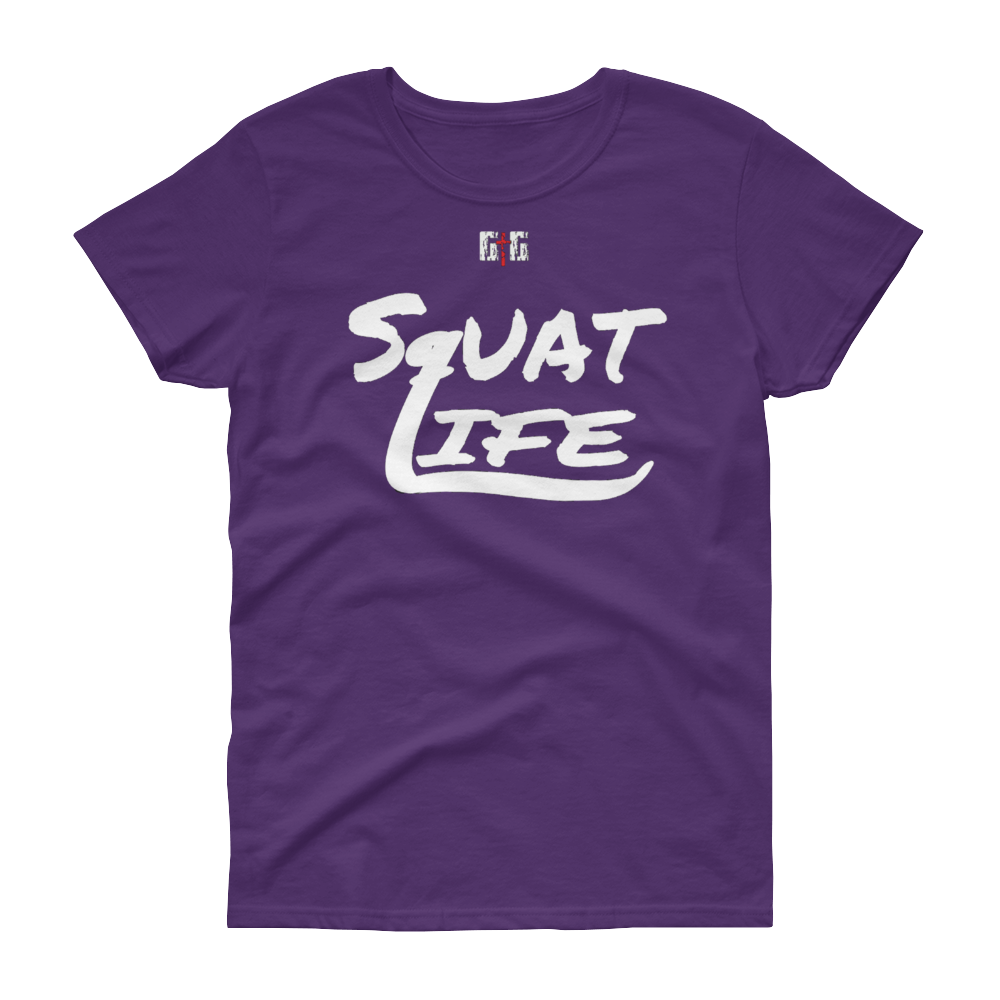 Squat Life Ladies' Tees - Be Ye AWARE Clothing