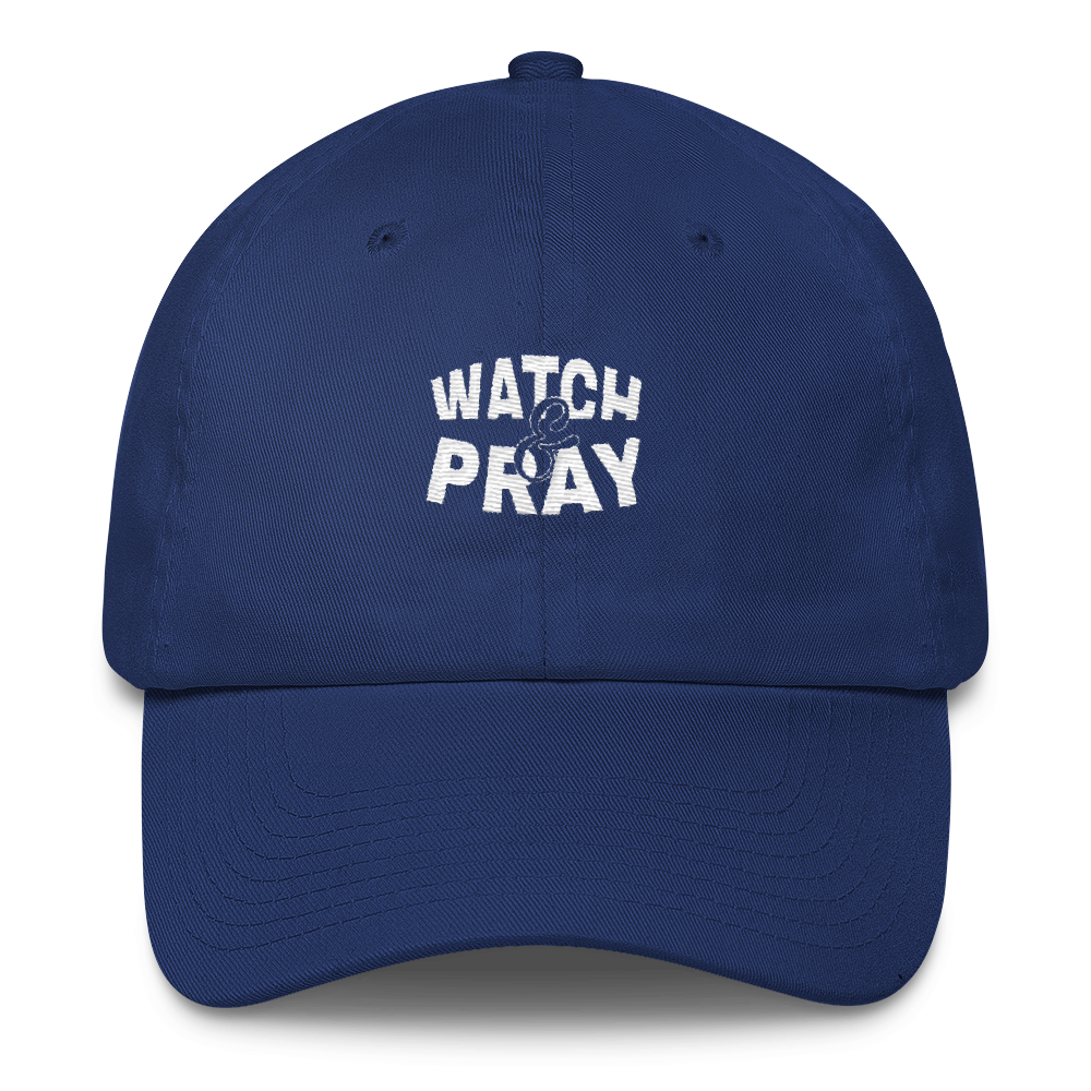 Watch & Pray Dad Caps - Be Ye AWARE Clothing