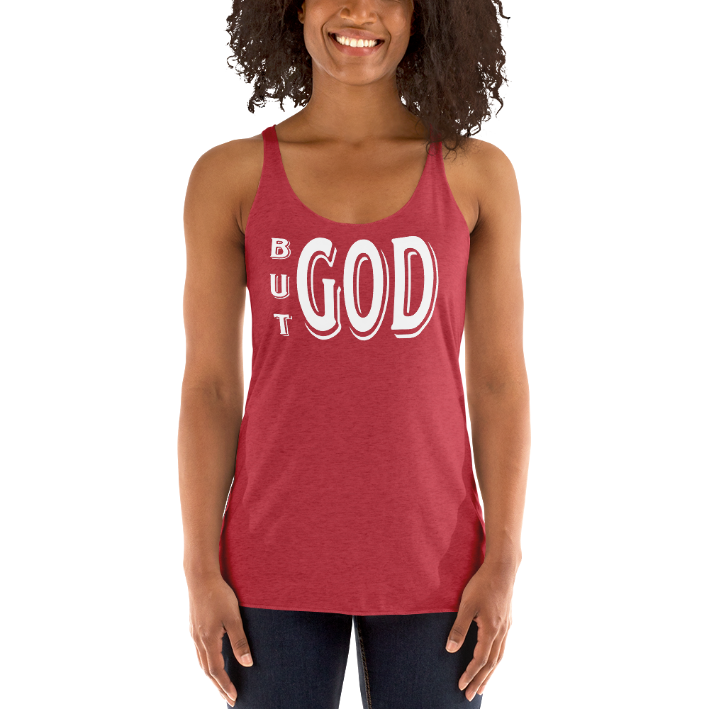 But GOD Ladies Racerback Tanks